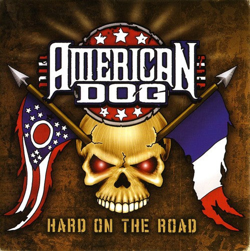 American Dog: Hard on the Road - COMPACT DISCS