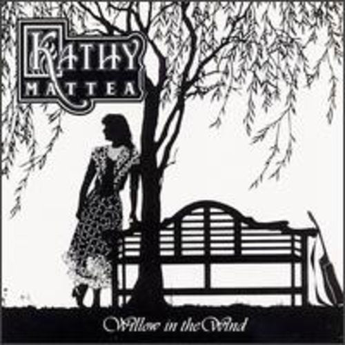 Kathy Mattea: Willow in the Wind - COMPACT DISCS