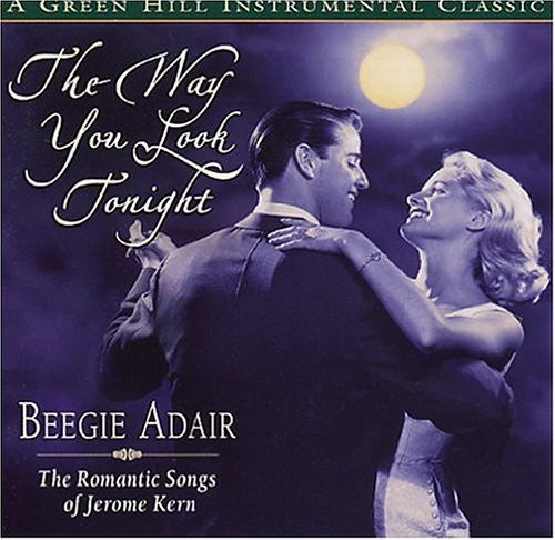 Beegie Adair: The Way you Look Tonight - COMPACT DISCS