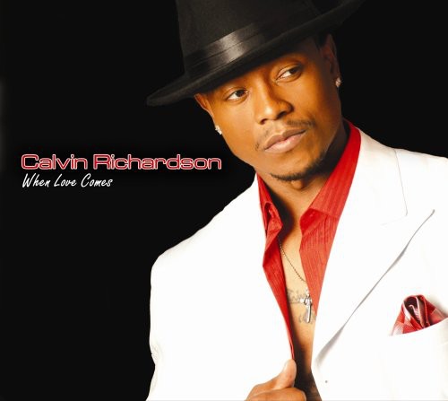 Calvin Richardson: When Love Comes - COMPACT DISCS