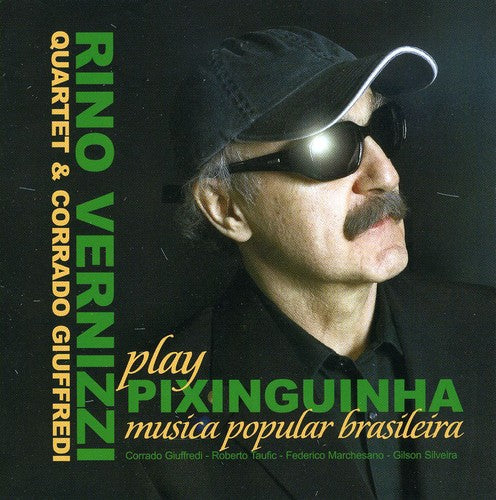 Rino Vernizzi Quartet & Giuffredi: Plays Pixinguinha - COMPACT DISCS