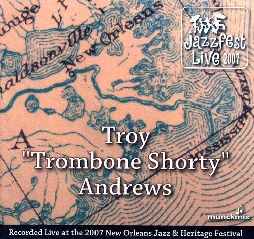 Troy Andrews: Live at Jazzfest 2007 - COMPACT DISCS