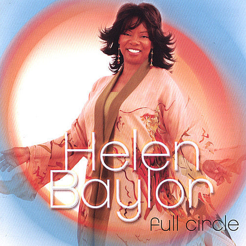 Helen Baylor: Full Circle - COMPACT DISCS