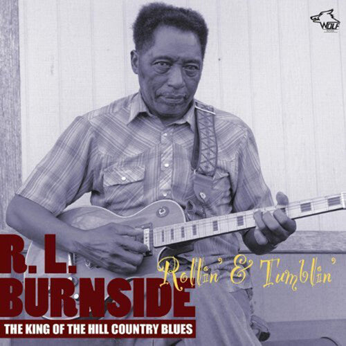 R.L. Burnside: Rollin and Tumblin - COMPACT DISCS