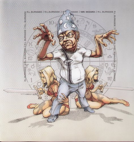 R.L. Burnside: Mr. Wizard - VINYL LP