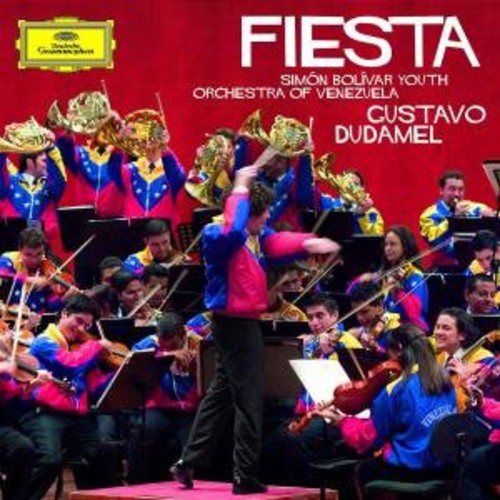 Gustavo Dudamel: Fiesta - COMPACT DISCS