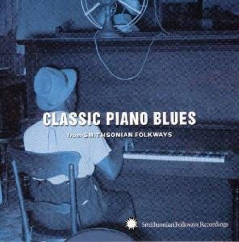 Various Artists: Classic Piano Blues: From Smithsonian Folkways - COMPACT DISCS