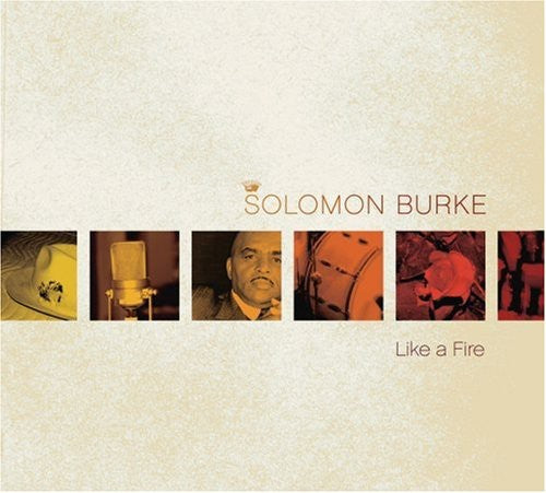 Solomon Burke: Like a Fire - COMPACT DISCS