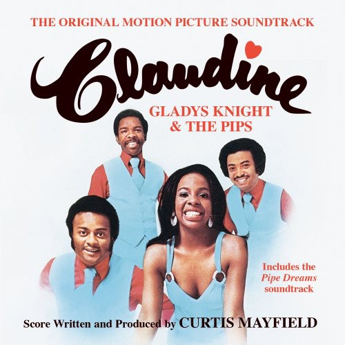 Gladys Knight & the Pips: Claudine (Original Motion Picture Soundtrack) + Pipe Dreams - COMPACT DISCS
