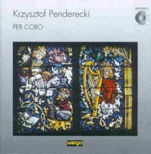Krzysztof Penderecki: Per Coro - COMPACT DISCS