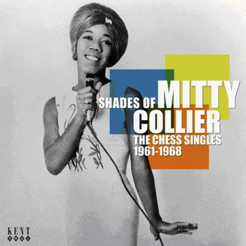 Mitty Collier: Shades of: The Chess Singles 1961-1968 - COMPACT DISCS