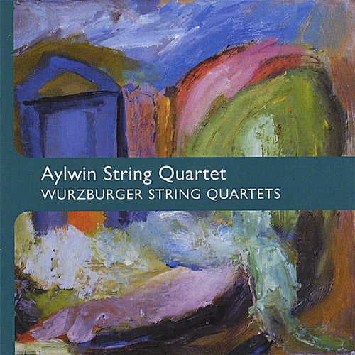 Aylwin String Quartet: Wurzburger String Quartets - COMPACT DISCS