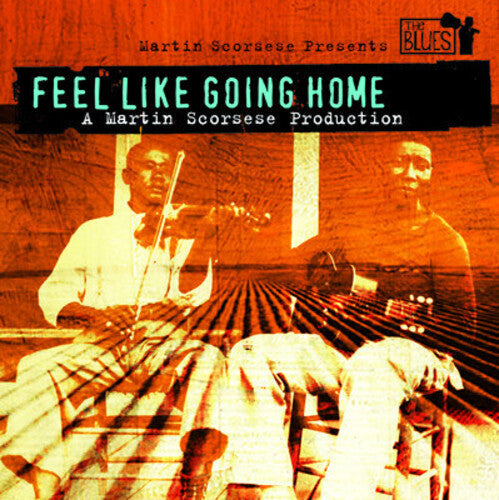 Various Artists: Martin Scorsese: Feel Like Going Home (Original Soundtrack) - COMPACT DISCS