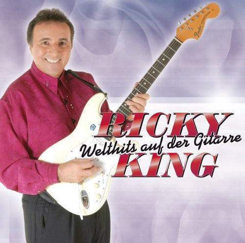 Ricky King: Welthits Auf Der Gitarre - COMPACT DISCS