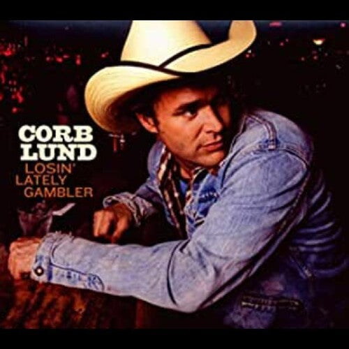 Corb Lund: Losin' Lately Gambler - COMPACT DISCS