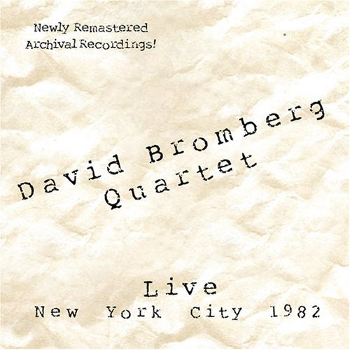 David Bromberg Quartet: Live: New York City 1982 - COMPACT DISCS