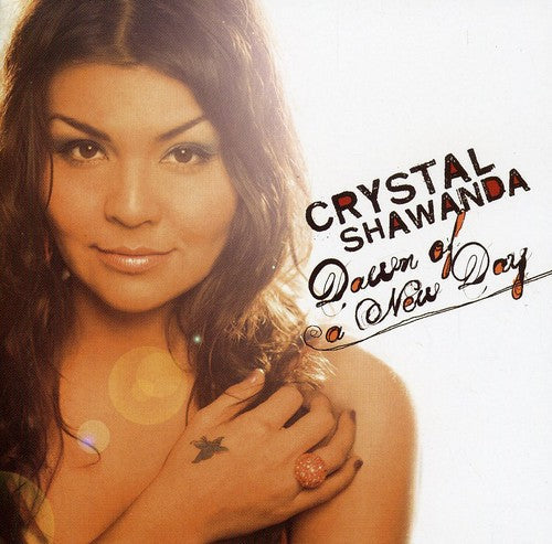 Crystal Shawanda: Dawn of a New Day - COMPACT DISCS
