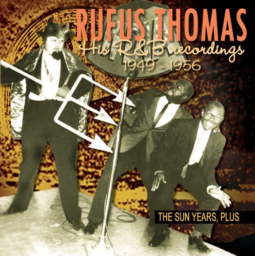 Rufus Thomas: The Sun Years, Plus - COMPACT DISCS