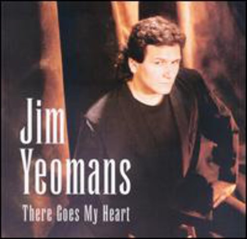 Jim Yeomans: There Goes My Heart - COMPACT DISCS