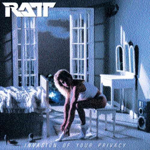 Ratt: Invasion of Your Privacy - COMPACT DISCS