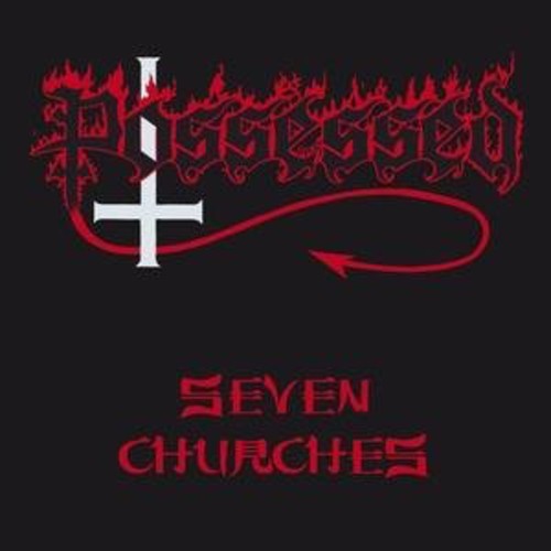 Possessed: Seven Churches - COMPACT DISCS