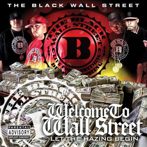 Black Wall Street: Welcome to Wall Street: Let the Hazing Begin - COMPACT DISCS