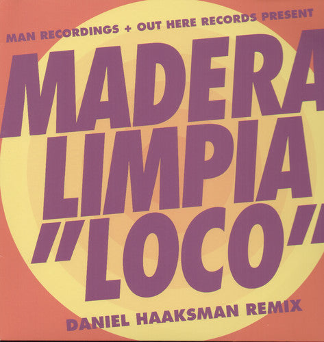 Madera Limpia: Loco [Daniel Haaksman Remix][EP] - 12-INCH SINGLE