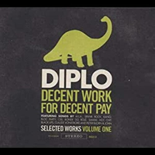 Diplo: Decent Work For Decent Pay, Vol. 1 - COMPACT DISCS