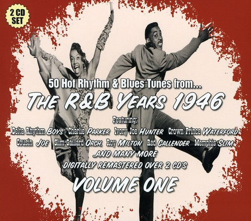 Various Artists: Vol. 1- R & B Years 1946 - COMPACT DISCS