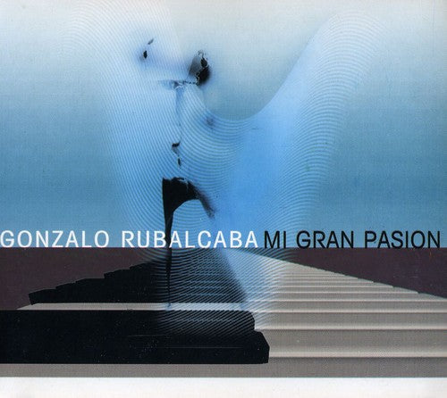 Gonzalo Rubalcaba: Mi Gran Pasion - COMPACT DISCS