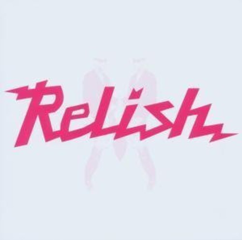 Relish Compilation: Relish Compilation - COMPACT DISCS