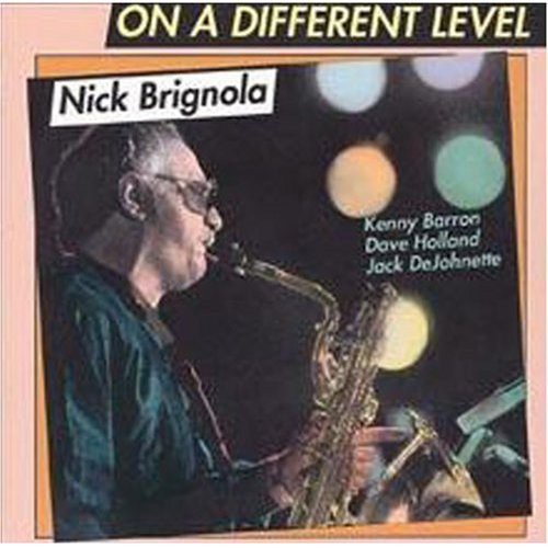 Nick Brignola: On a Different Level - COMPACT DISCS