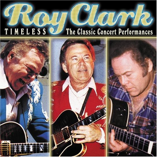 Roy Clark: Timeless: The Classic Concert Performances - COMPACT DISCS
