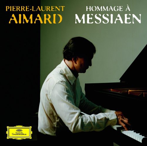 Pierre-Laurent Aimard: Hommage a Messiaen - COMPACT DISCS