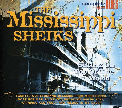 Mississippi Sheiks: The Sitting On Top Of The World - COMPACT DISCS