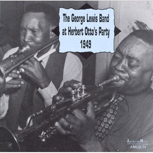 George Lewis: At Herbert Otto's Party - COMPACT DISCS