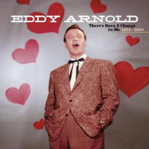 Eddy Arnold: There's Been a Change in Me 1951-55 - COMPACT DISCS