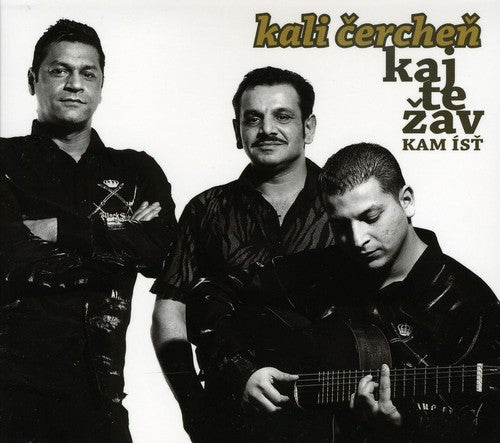 Kali Cerchen: Kaj Te Zav Ist - COMPACT DISCS