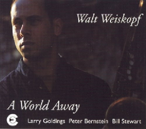 Walt Weiskopf: World Away - COMPACT DISCS