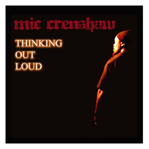 Mic Crenshaw: Thinking Out Loud - COMPACT DISCS