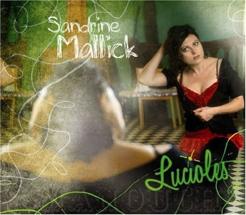 Sandrine Mallick: Lucioles - COMPACT DISCS