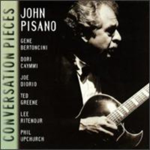 John Pisano: Conversation Pieces - COMPACT DISCS