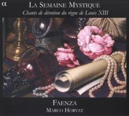 Faenza: Chants de Devotion Du Regne de Louis Xiii - COMPACT DISCS