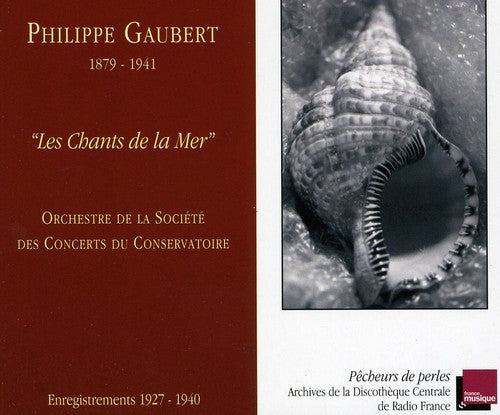 Orchestre des Concerts du Conservatoire: Les Chants de la Mer - COMPACT DISCS