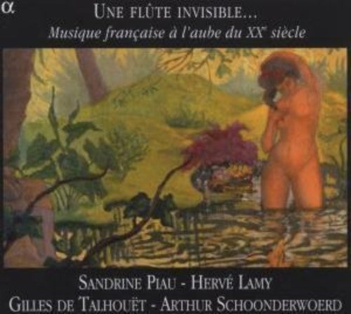 Une Flute in: Musique Francaise a L'aube Du Xxe Siecle - COMPACT DISCS
