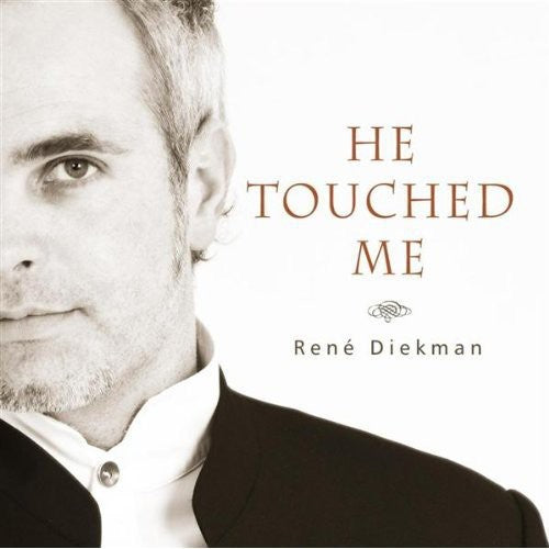 Rene Diekman: He Touched Me - COMPACT DISCS
