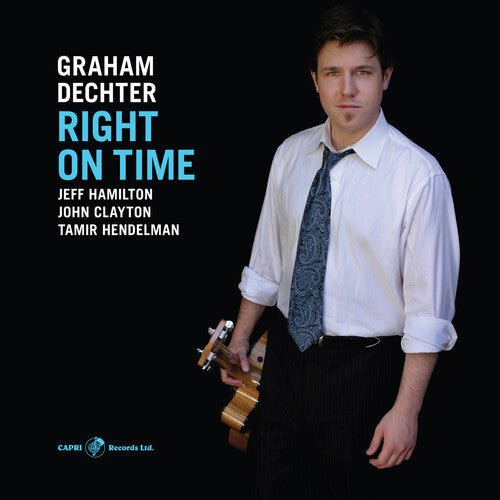 Graham Dechter: Right on Time - COMPACT DISCS