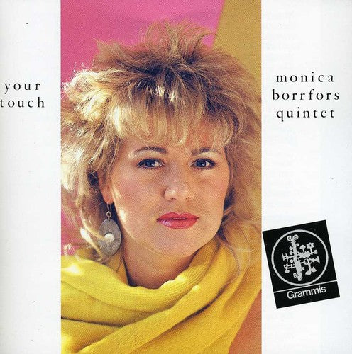 Monica Borrfors: Your Touch - COMPACT DISCS