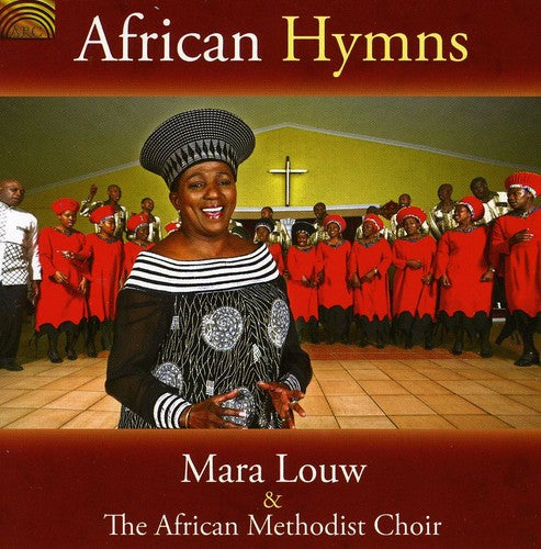 Mara Louw & the African Methodist Choir: African Hymns - COMPACT DISCS
