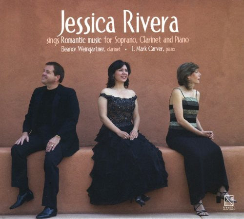 Jessica Rivera: Romantic Music for Soprano Clarinet & Piano - COMPACT DISCS
